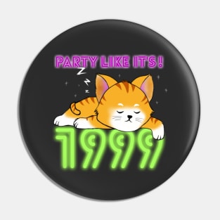 Party Like It's 1999 Pin