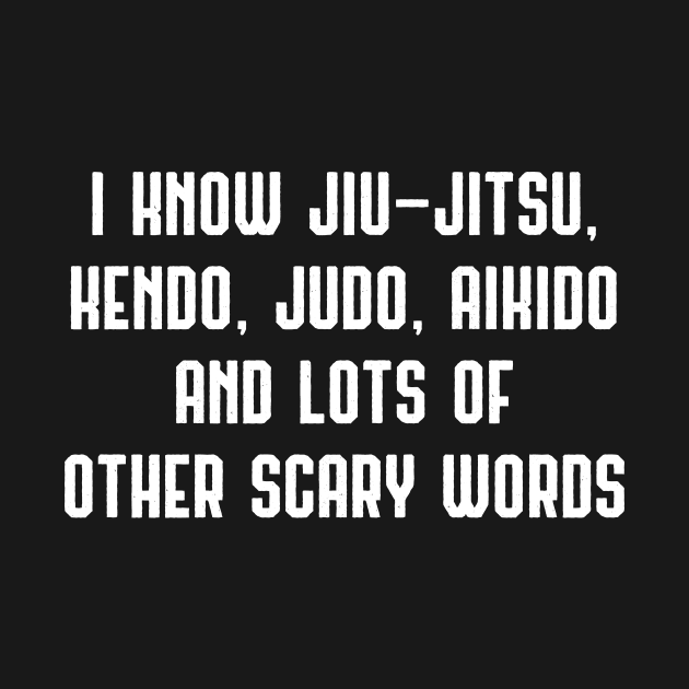 Funny Jiu Jitsu Judo Aikido Other Scary Words Men Kids Teens by Tracy