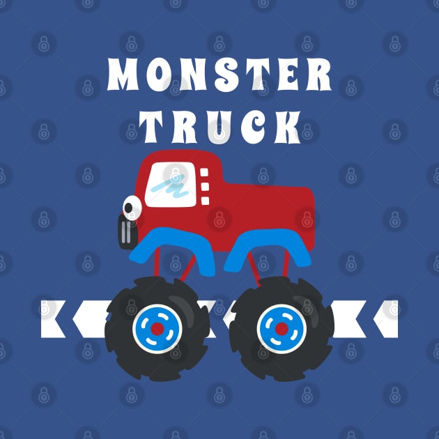 illustration of monster truck with cartoon style. by KIDS APPAREL