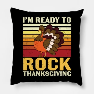 Funny Turkey I'm Ready To Rock Thanksgiving Costume Pillow