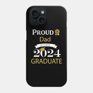 proud dad of a class of 2024 graduates Phone Case