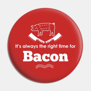 It's ALWAYS the right time for bacon! Pin