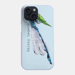 Damselflies are just skinny legends Phone Case