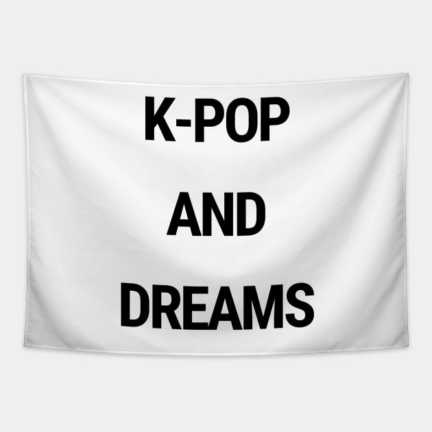 K-Pop and dreams Tapestry by chimmychupink