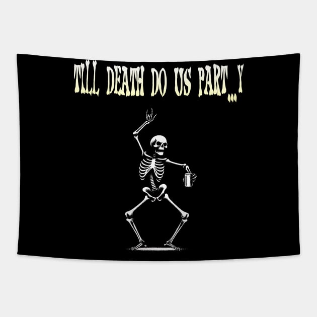 Till Death Do Us Part...y: Creepy Dancing Skeleton Tapestry by MetalByte