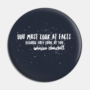 You must look at facts, because they look at you Pin