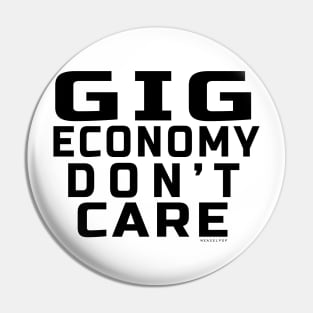 Going Economy Don't Care Pin