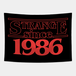 Strange since 1986 Tapestry