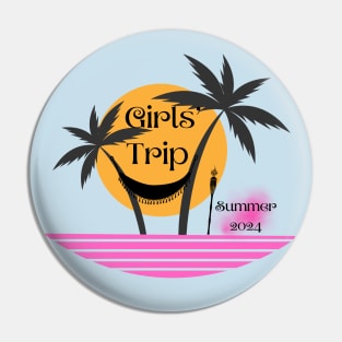 Girls Trip Summer Vacay! Pin
