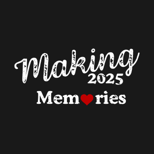 Making Memories 2025 Friend Family Vacation Matching Trip T-Shirt