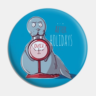 After Holidays Pin