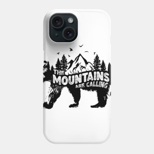 The Mountains Are Calling Phone Case