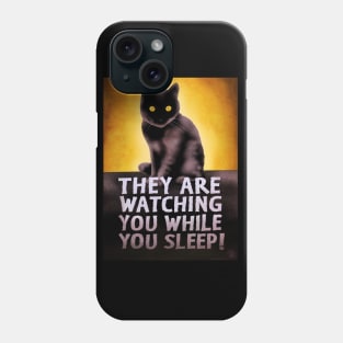 They Are Watching you Phone Case