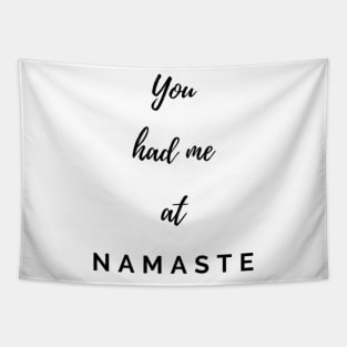 You had me at Namaste Tapestry