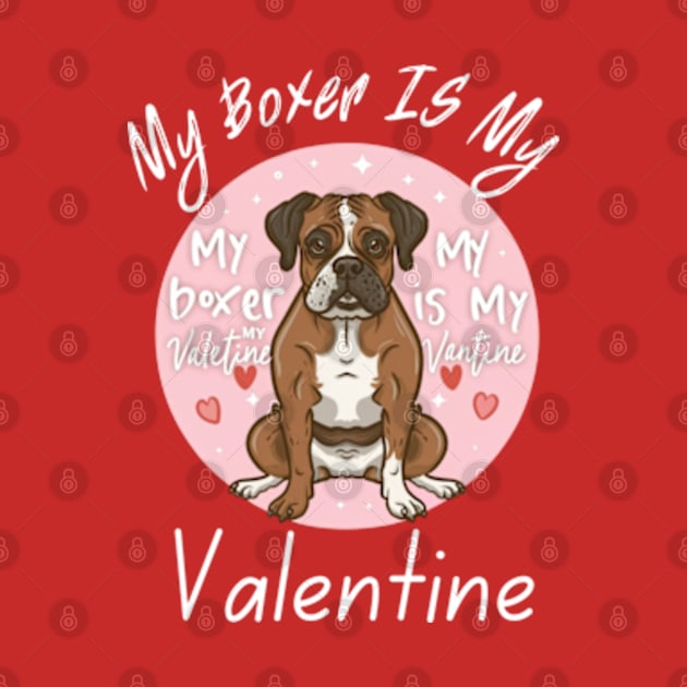 My Boxer IS My Valentine by Oasis Designs