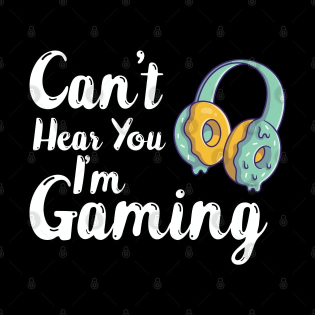 funny can't hear you I'm gaming donut headphone by yalp.play