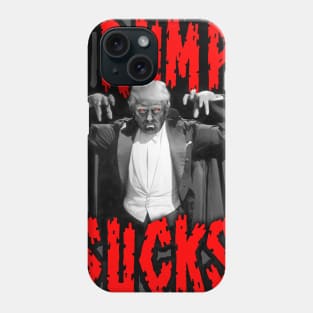 Trump Sucks Phone Case