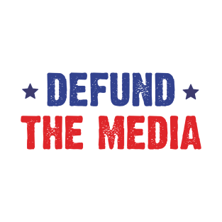 Defund The Media Protest T-Shirt