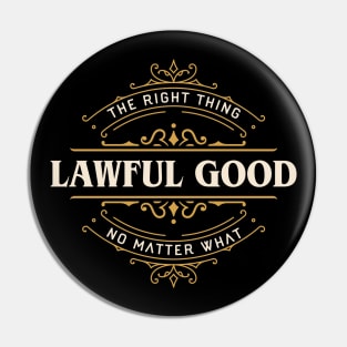 Lawful Good Funny Tabletop RPG Alignment Pin