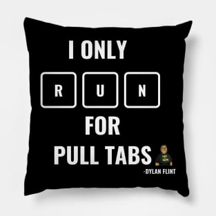 Running for Bingo Pull Tabs Tee Pillow