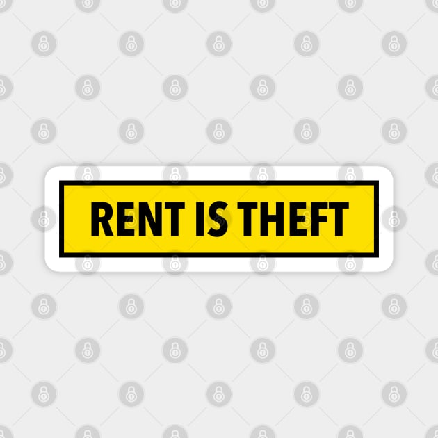 Rent Is Theft Magnet by Football from the Left