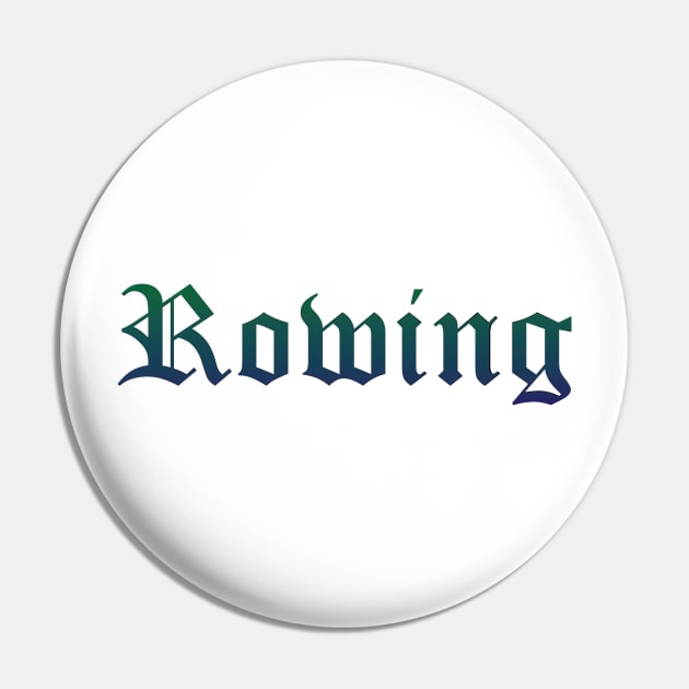 Rowing Gradient Text Pin by LazarIndustries