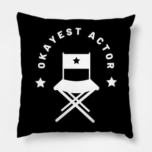 Okayest Actor Pillow