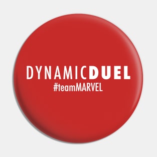 Dynamic Duel #TeamMARVEL Pin