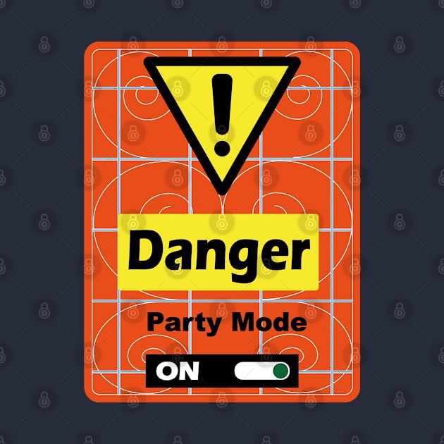 Danger Party Mode ON by GilbertoMS