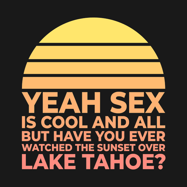 Lake Tahoe Sunset by sqwear