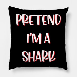 Lazy Halloween Costume Funny Pretend I'm A Shark Pillow