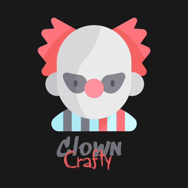 Crafty Clown design Fresh and Unique by Spattern