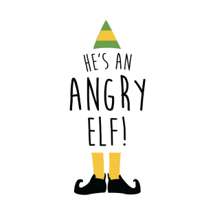 He's An Angry Elf T-Shirt