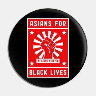 Asians For Black Lives Pin