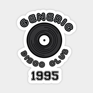 Generic Disco Club 1995 Magnet