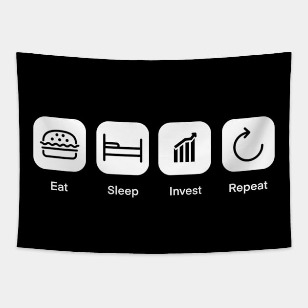 Eat Sleep Invest Repeat Tapestry by medd.art