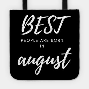 Best People are born in August Tote