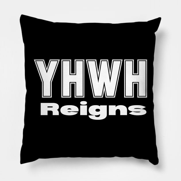 YHWH (YAHWEH) Reigns Pillow by Jedidiah Sousa