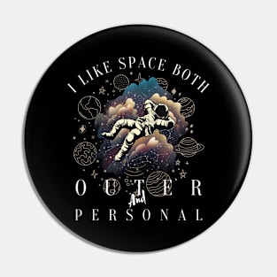 i like space both outer and personal Pin