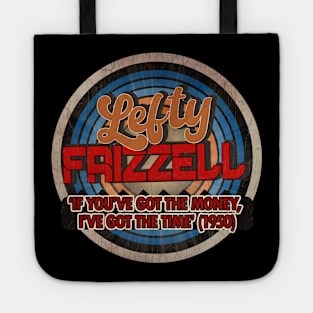 lefty frizzell vintage ‘If You’ve Got the Money, Tote