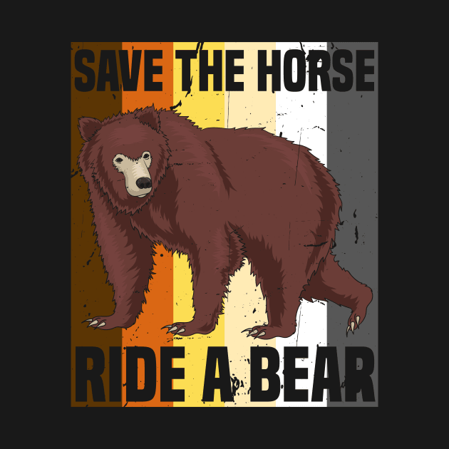 Ride Bears saves the Horses Shirt I Gay Proud LGBTQ Pride by FunnyphskStore