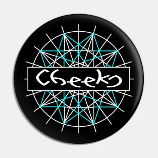 Cheeks Pin