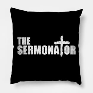 The sermonator Pillow