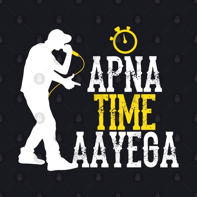 Apna Time Aayega Rapper Hindi Quote by alltheprints