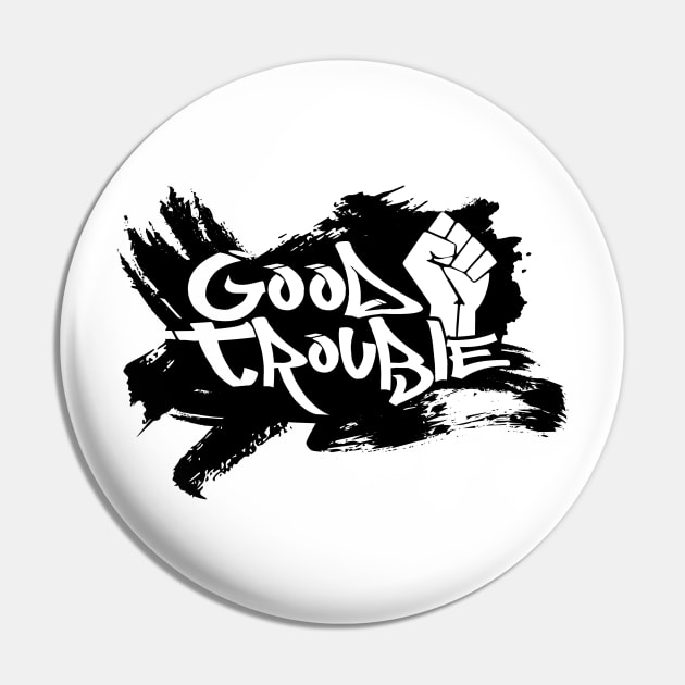 Good Trouble - BLM - Black Lives Matter Pin by damienmayfield.com