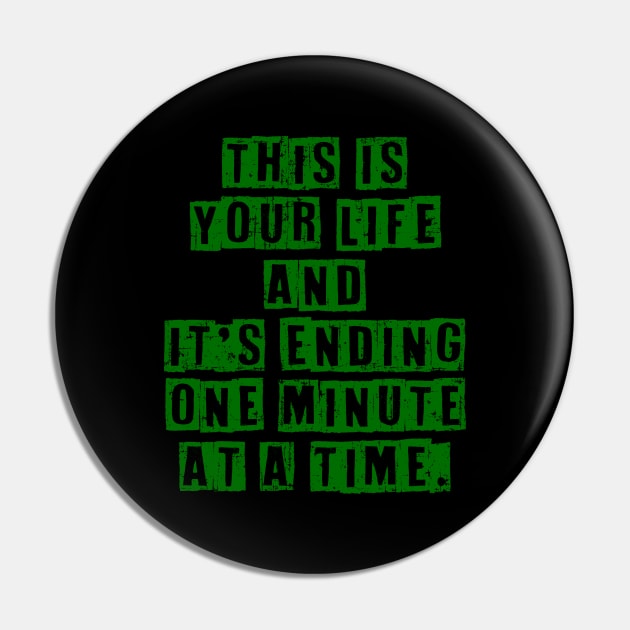 Fight Club This is your life and it's ending one minute at a time Pin by vlada123