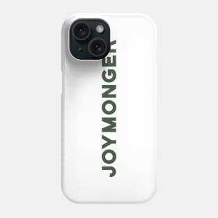 Joymonger Phone Case