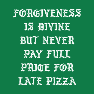 Late Pizza T-Shirt