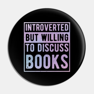 funny cute Introverted But Willing To Discuss Books Books Bookworm book lover  introvert life anti social  introvert quotes Pin