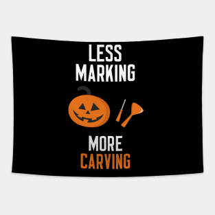 Less Marking More Carving Tapestry